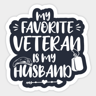 My Favorite Veteran Is My Husband, Us Veterans Day Gift, Husbands Gits Sticker